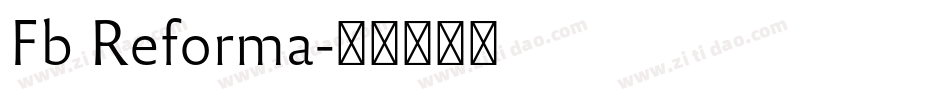 Fb Reforma字体转换